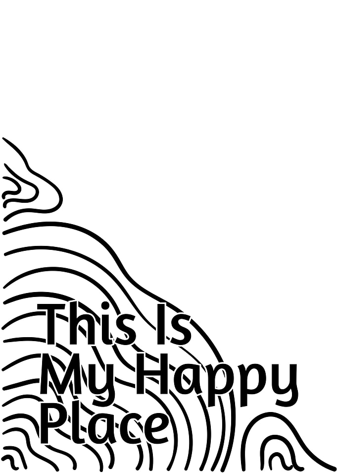 This Is My Happy Place