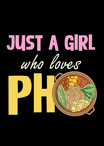 Pho Lover Girl Design