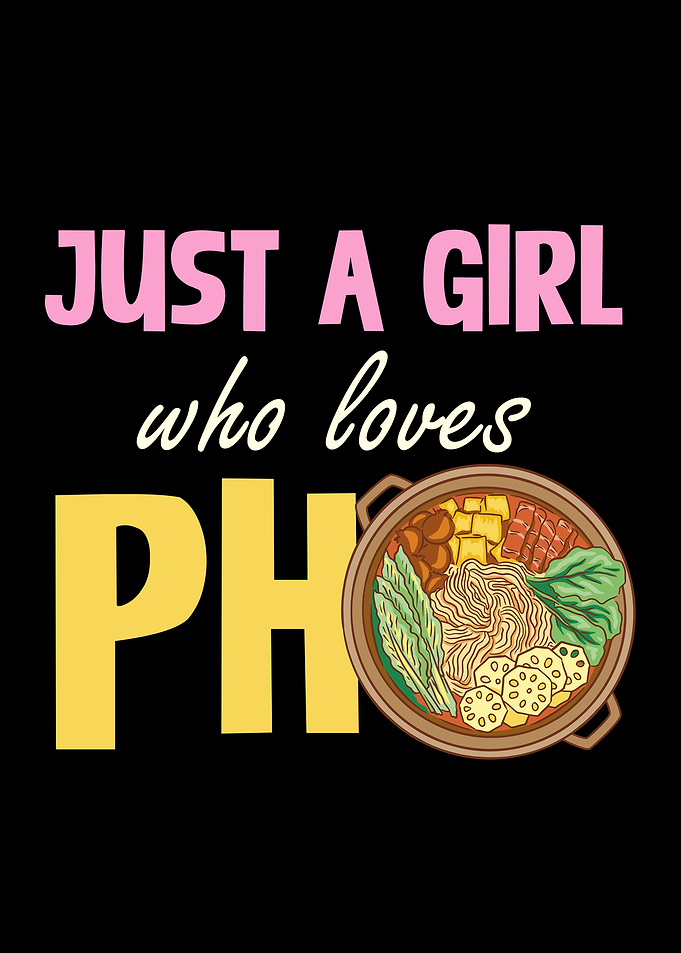 Pho Lover Girl Design