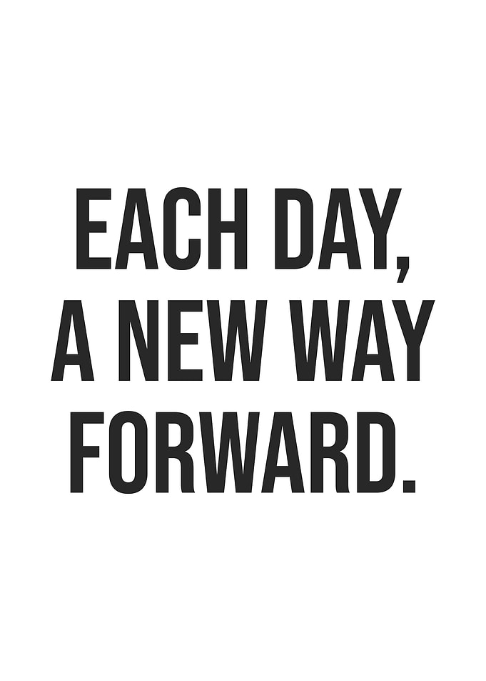 Each Day A New Way Forward, Motivational