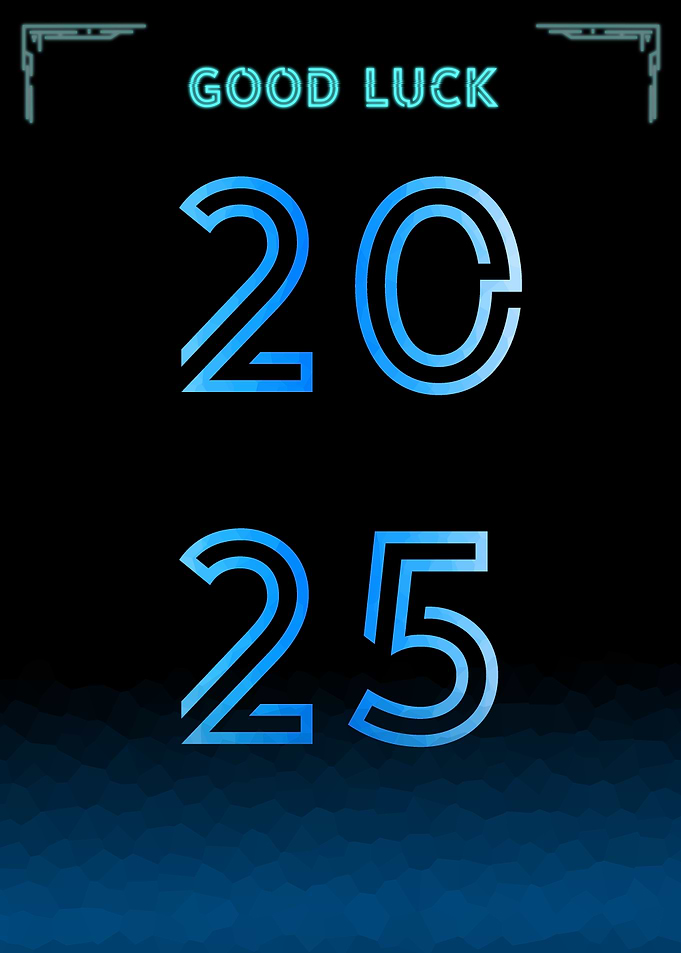 Good Luck 2025 Poster