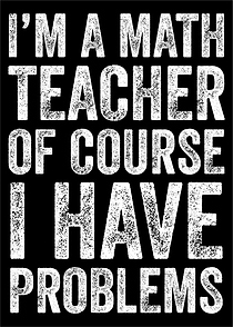 Math Teacher Problems