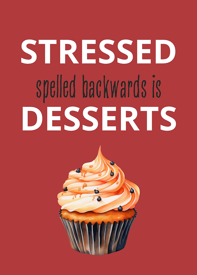 Stressed Spelled Backwards