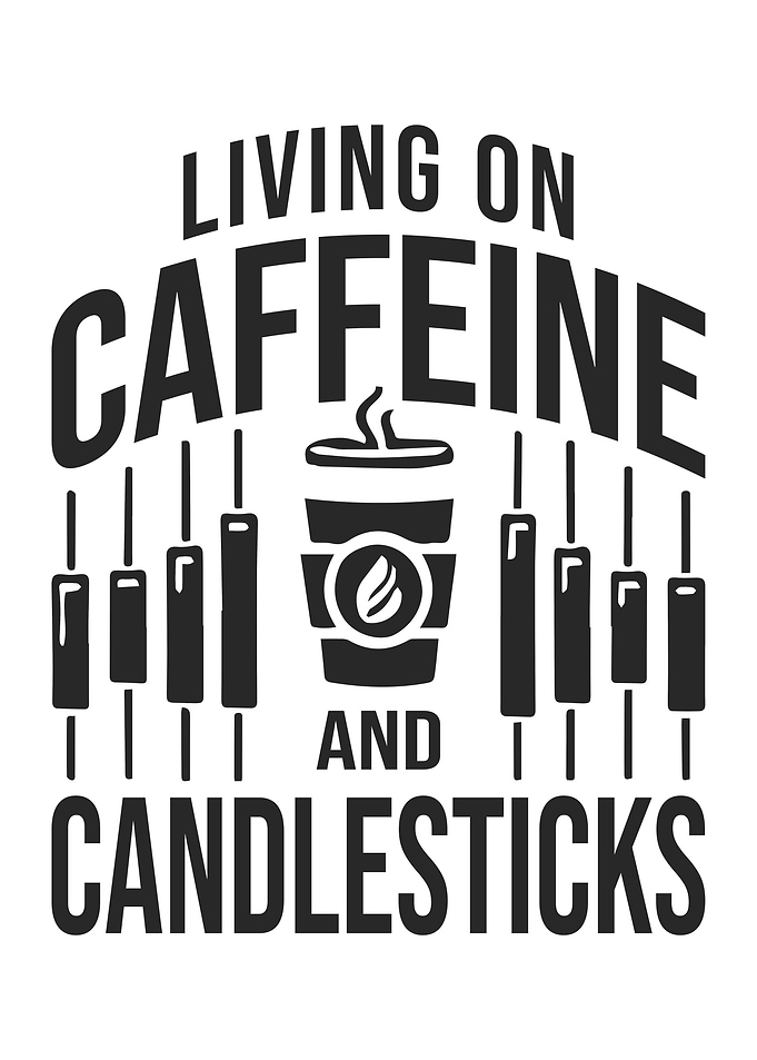 Living on Caffeine and Candlestick - Funny Trading