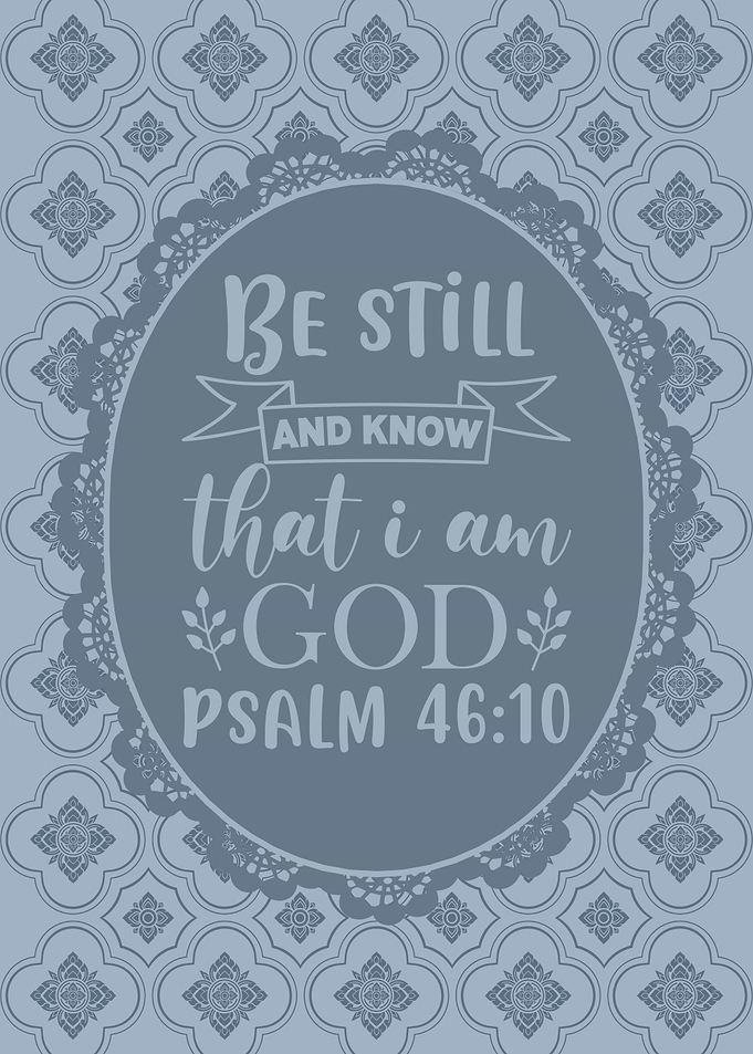 Bible Verse Be Still and Know