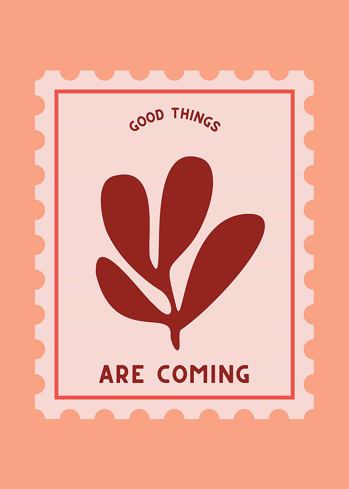 Good Things Are Coming