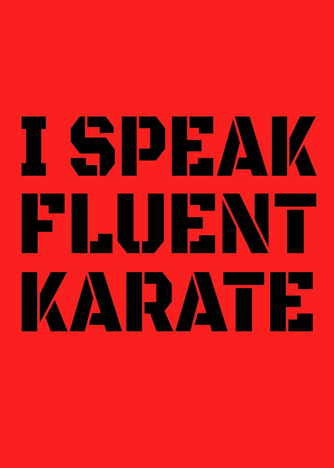 I Speak Fluent Karate