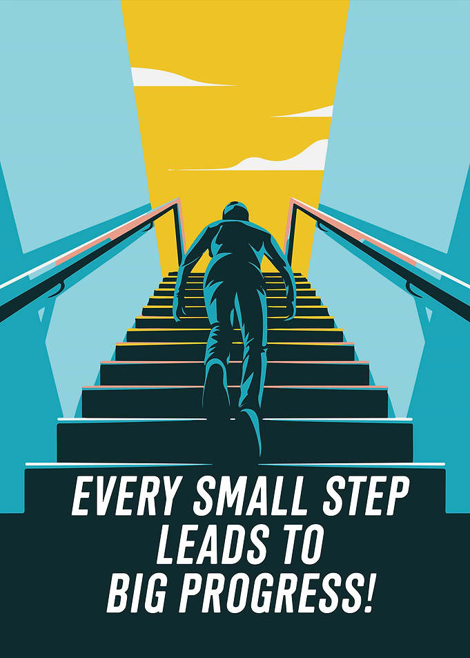 Small Steps, Big Progress