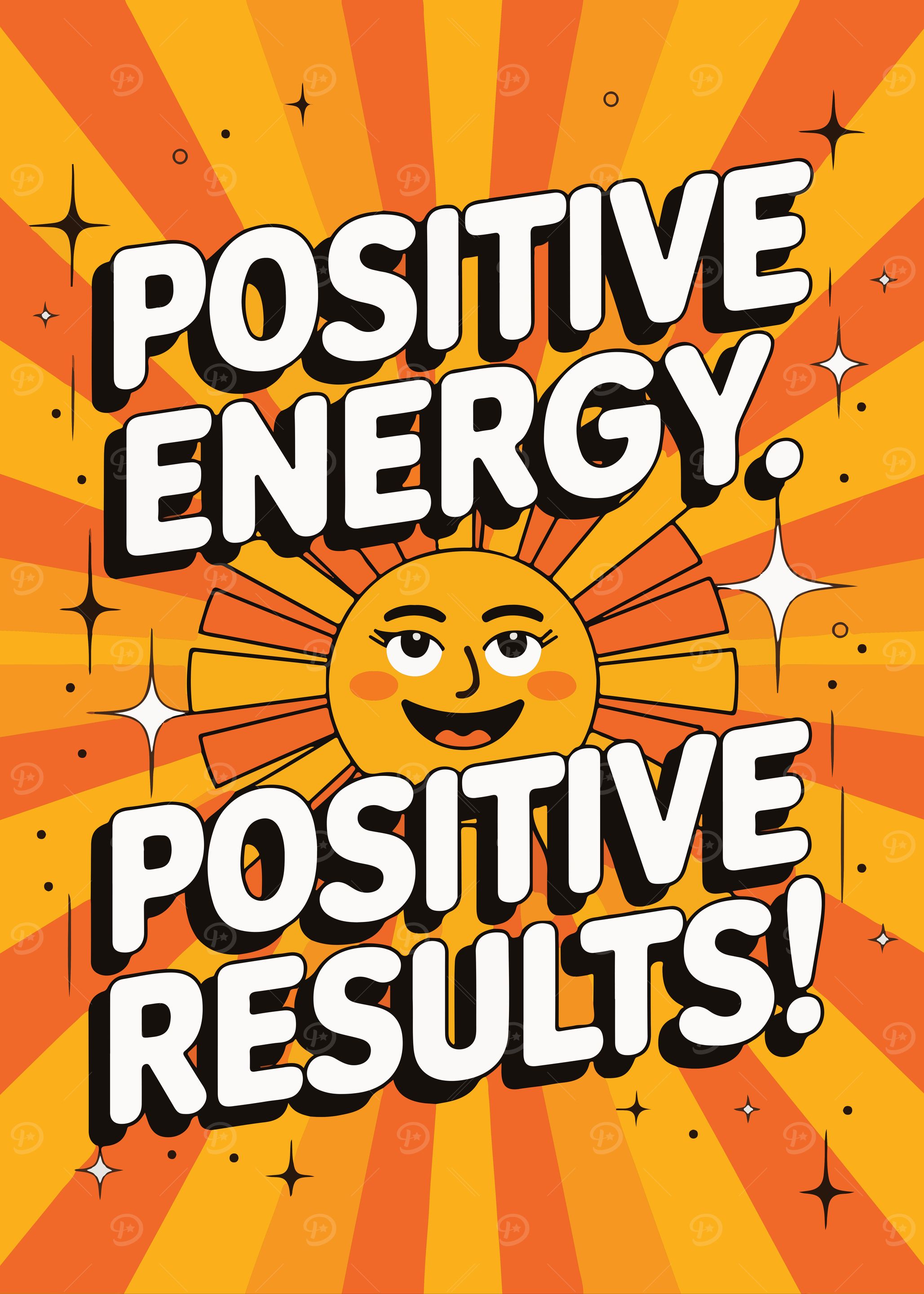 Positive energy. Positive results!