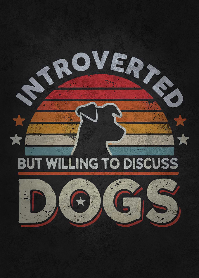 Introverted But Willing to Discuss Dogs
