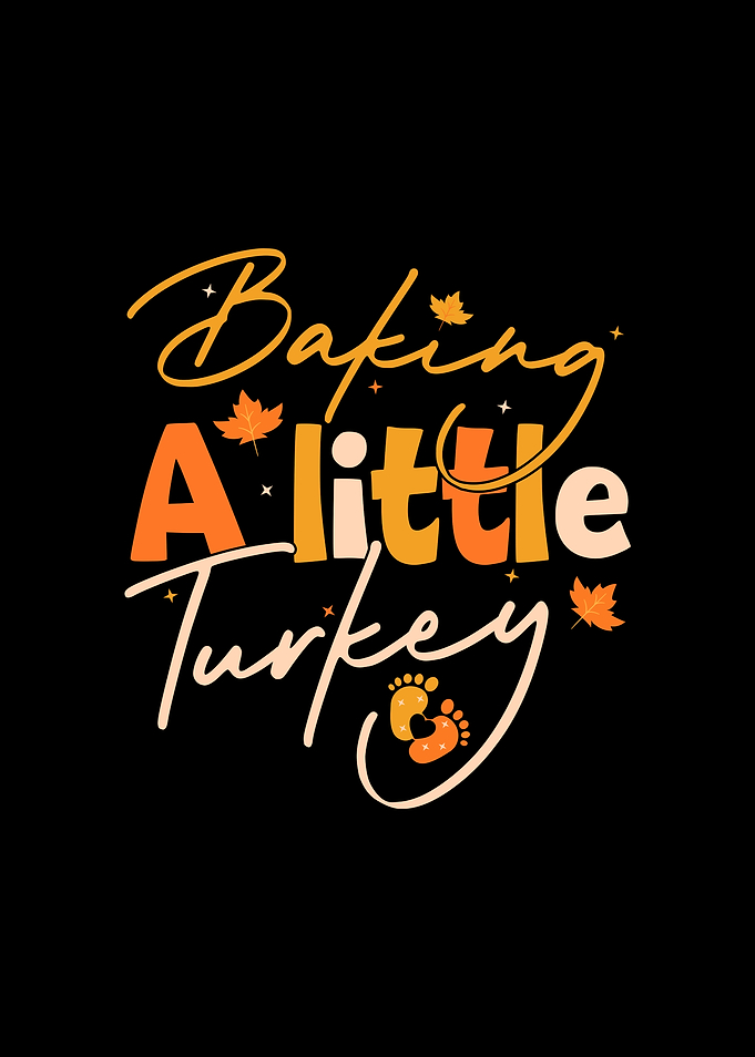 Baking A Little Turkey Baby