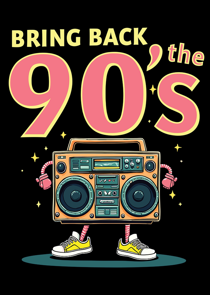 Bring Back The 90's Retro