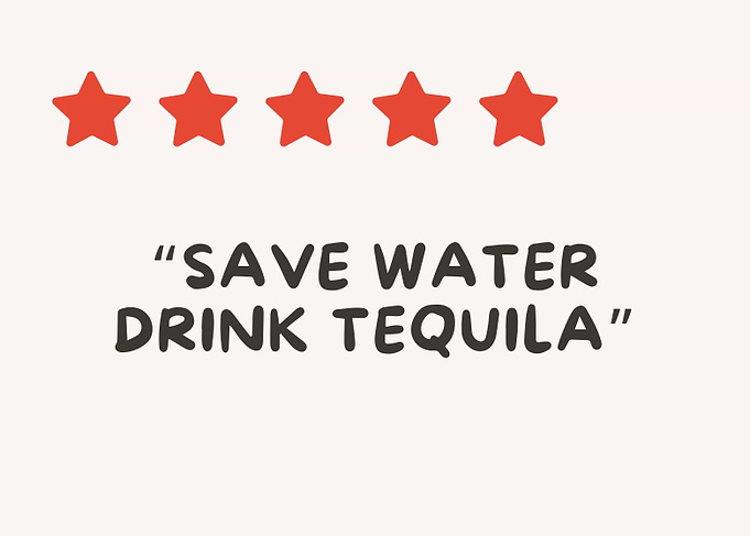 Save Water Drink Tequila