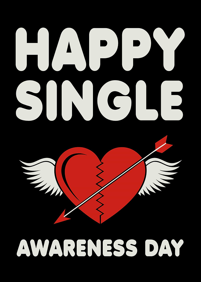 Happy Single Awareness Day
