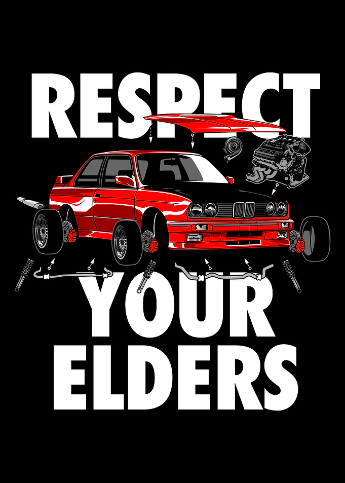 Respect Your Elders BMW E30