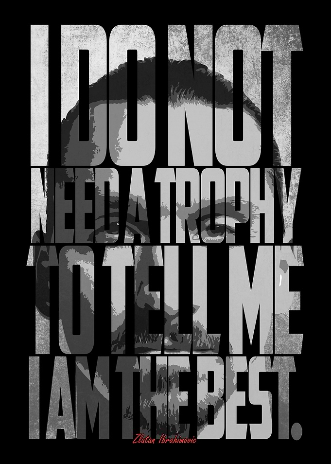 Zlatan Ibrahimovic Quote