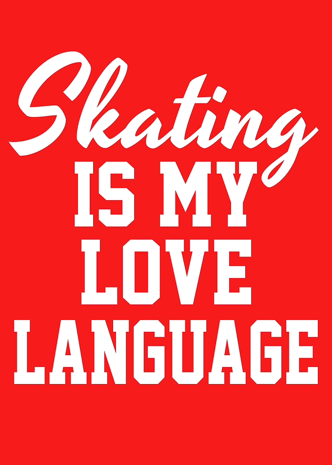 Skating Is My Love Language