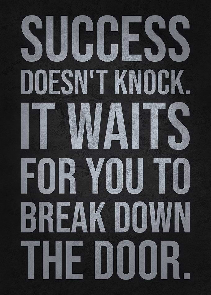 Success Doesn't Knock - Hustle Motivational