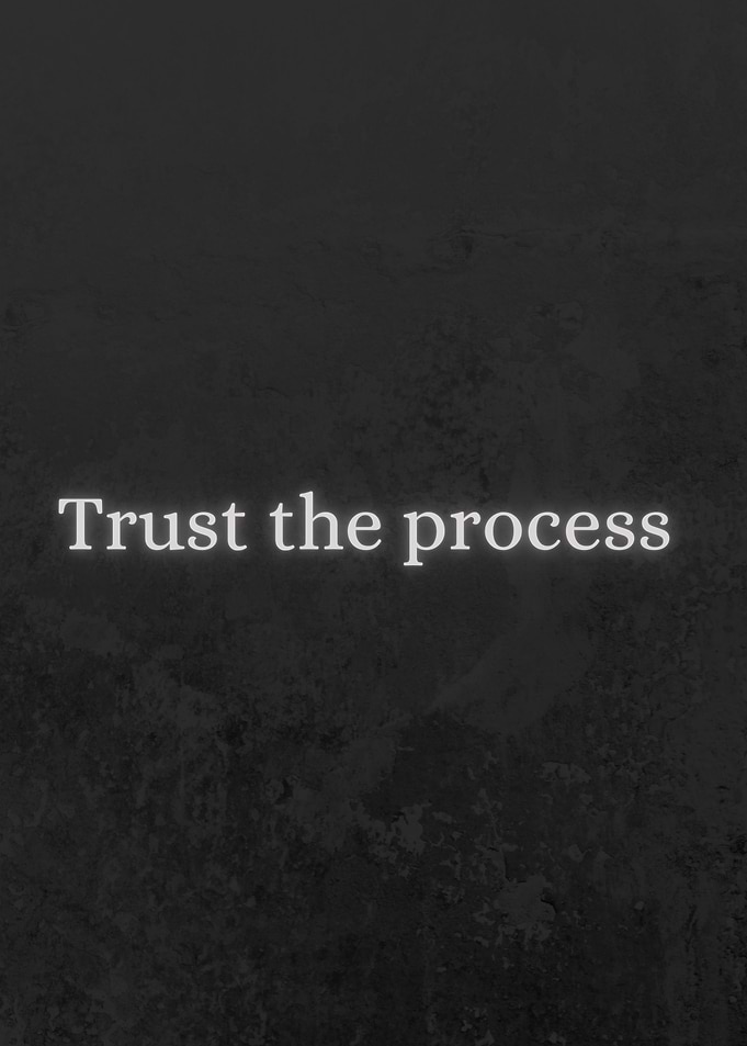Trust the Process