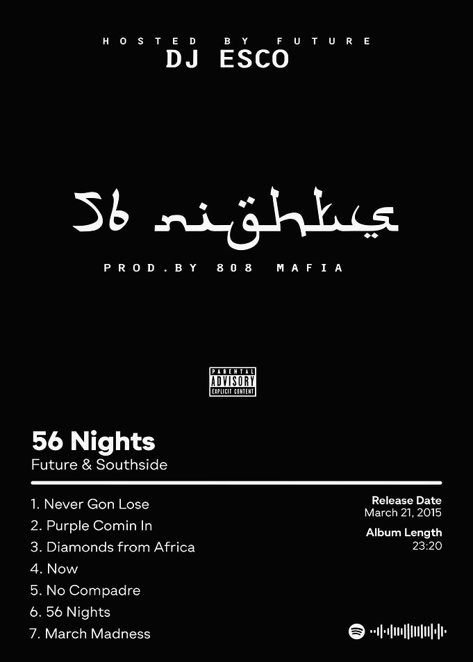 Future and DJ Esco 56 Nights