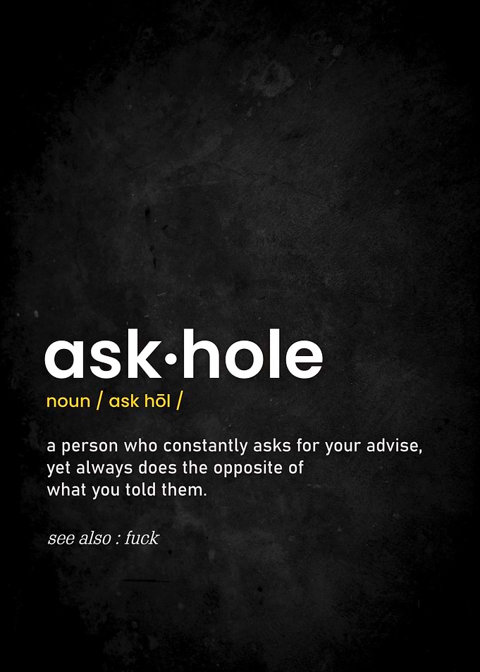 Askhole Definition Print