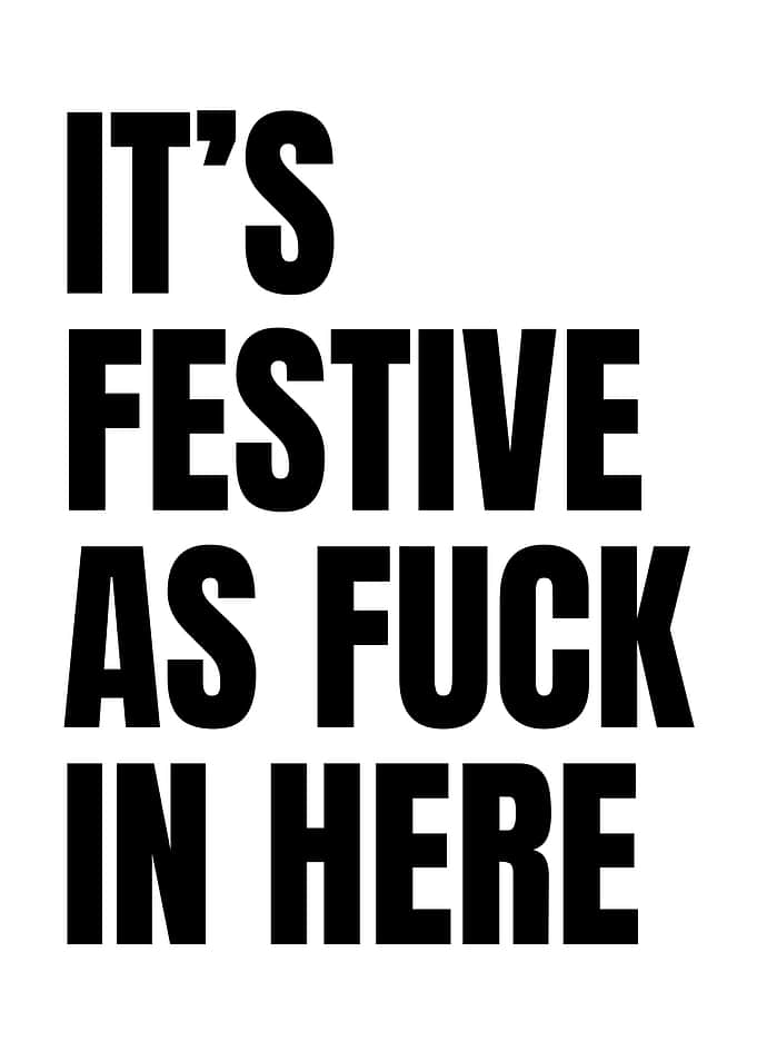 Festive As Fuck