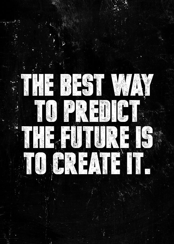 Create Your Future,inspirational Quote
