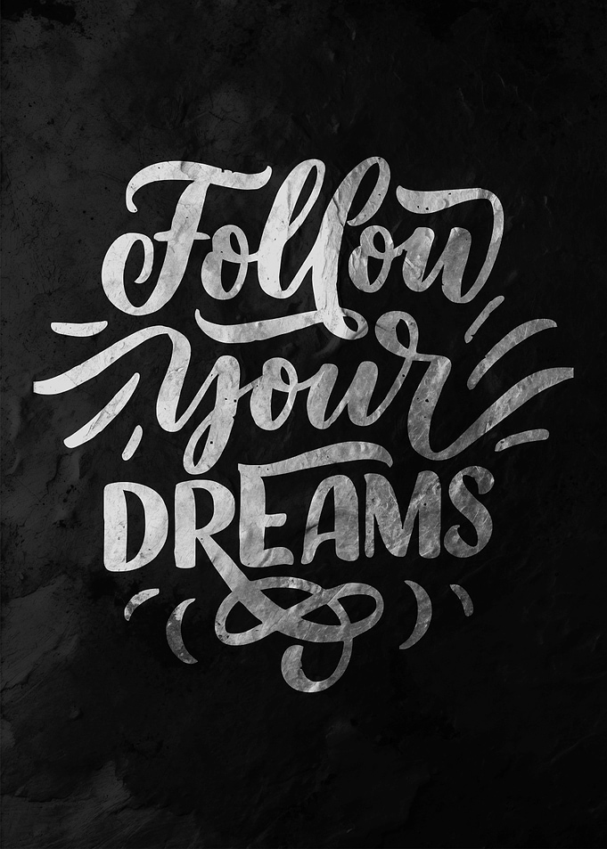 Follow Your Dreams Quote