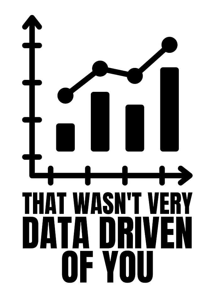 Data Driven Funny Quote