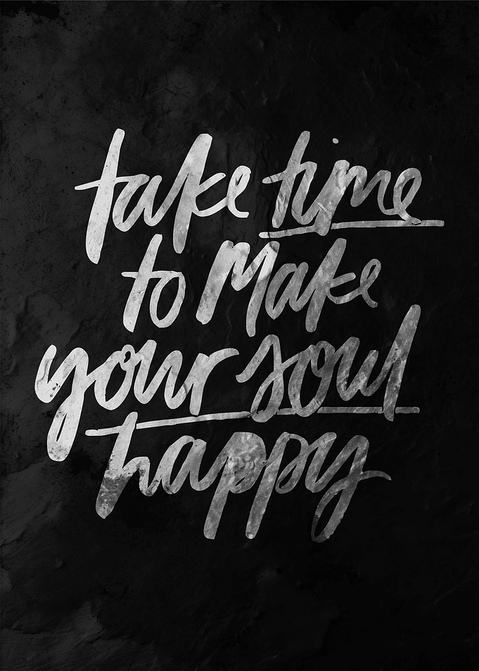 Make Your Soul Happy Quote