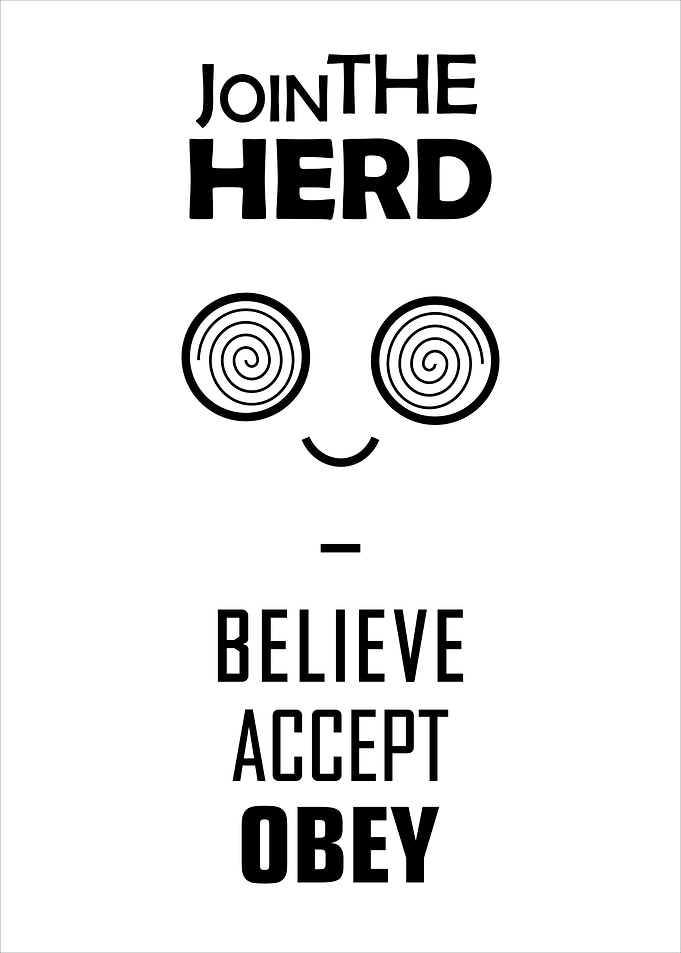 JOIN THE HERD - Believe, Accept, Obey
