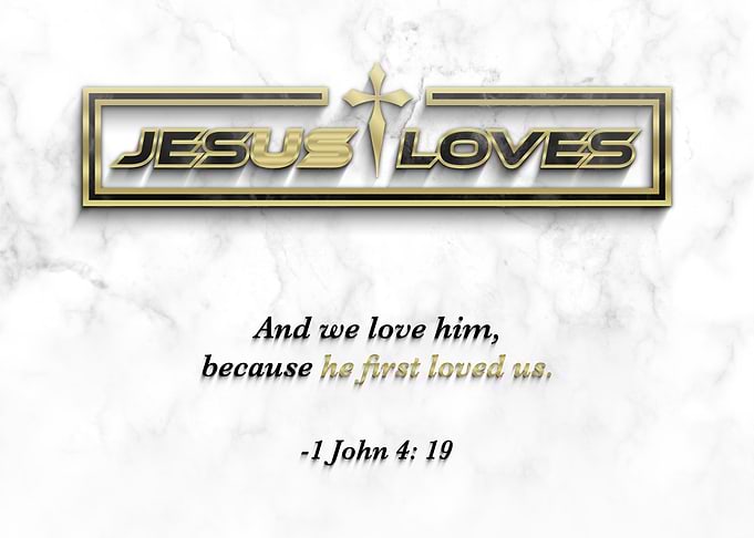 Jesus Loves Us Christian Faith Bible Verse He First Loved Us