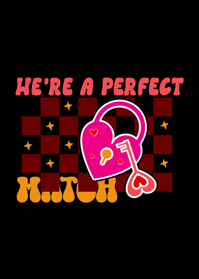 We're a Perfect Match