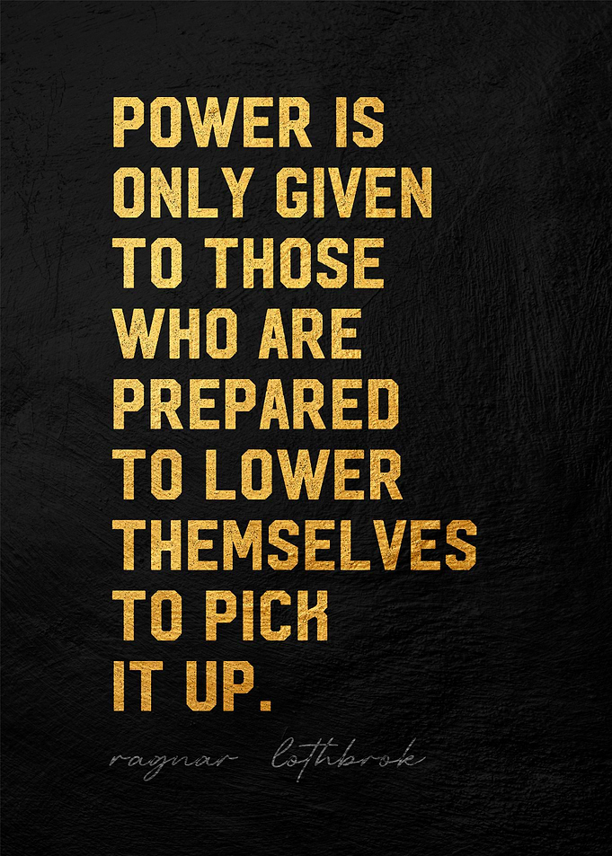 Power Quote Ragnar Lothbrok
