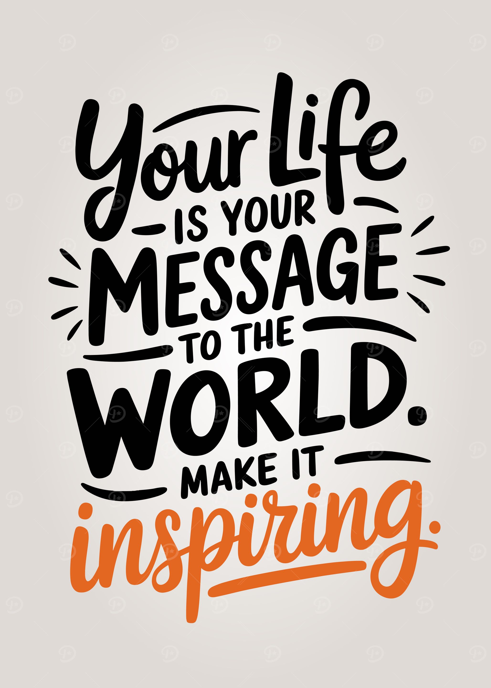 Your Life is a Message Quote Art