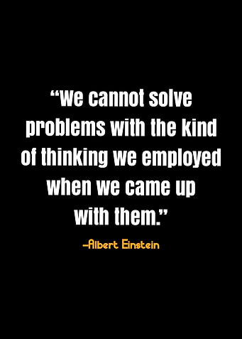 Einstein Quote - Problem Solving