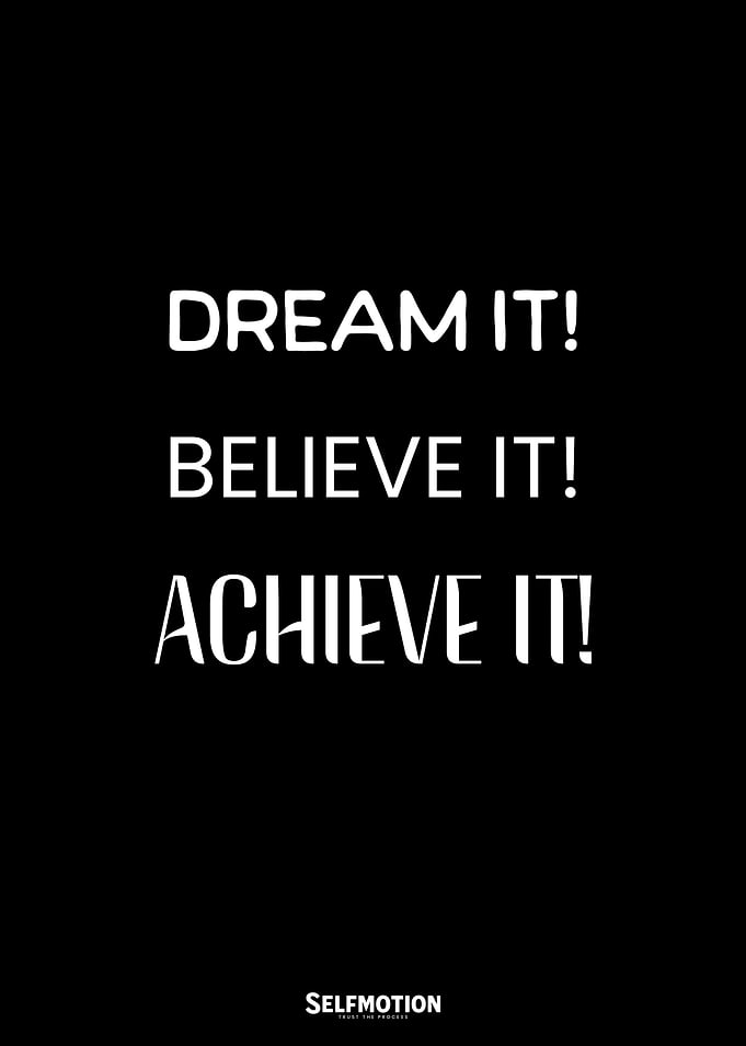 Dream Believe Achieve