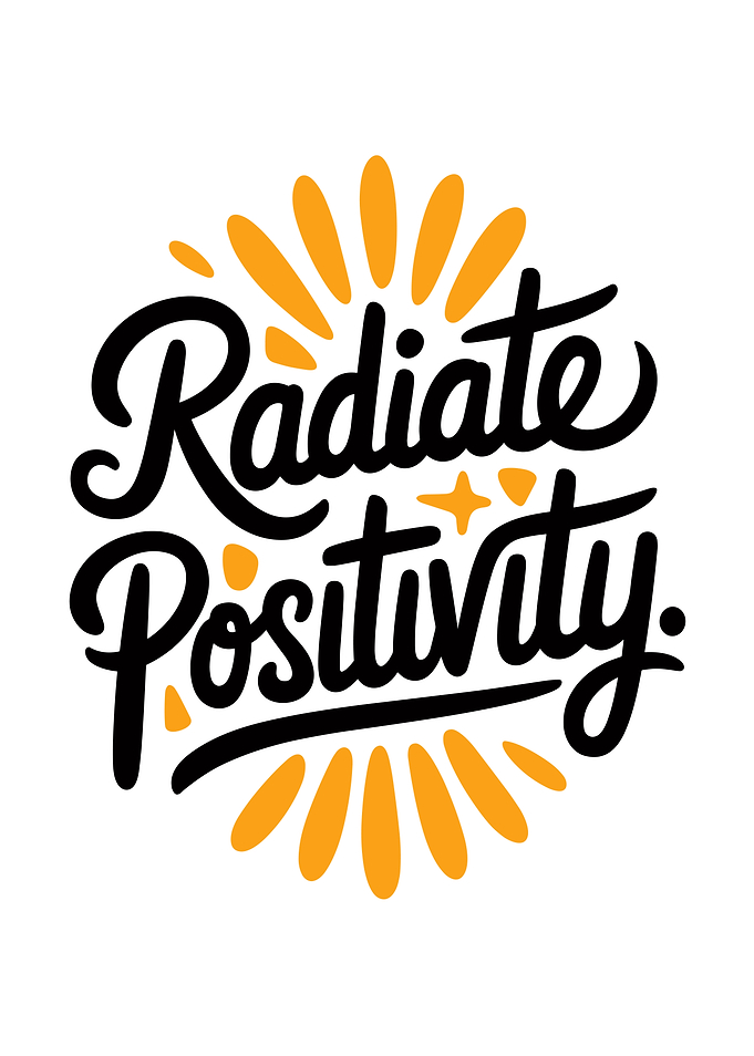 Radiate Positivity Quote