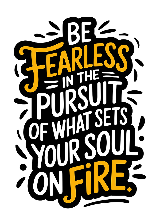 Be Fearless Quote