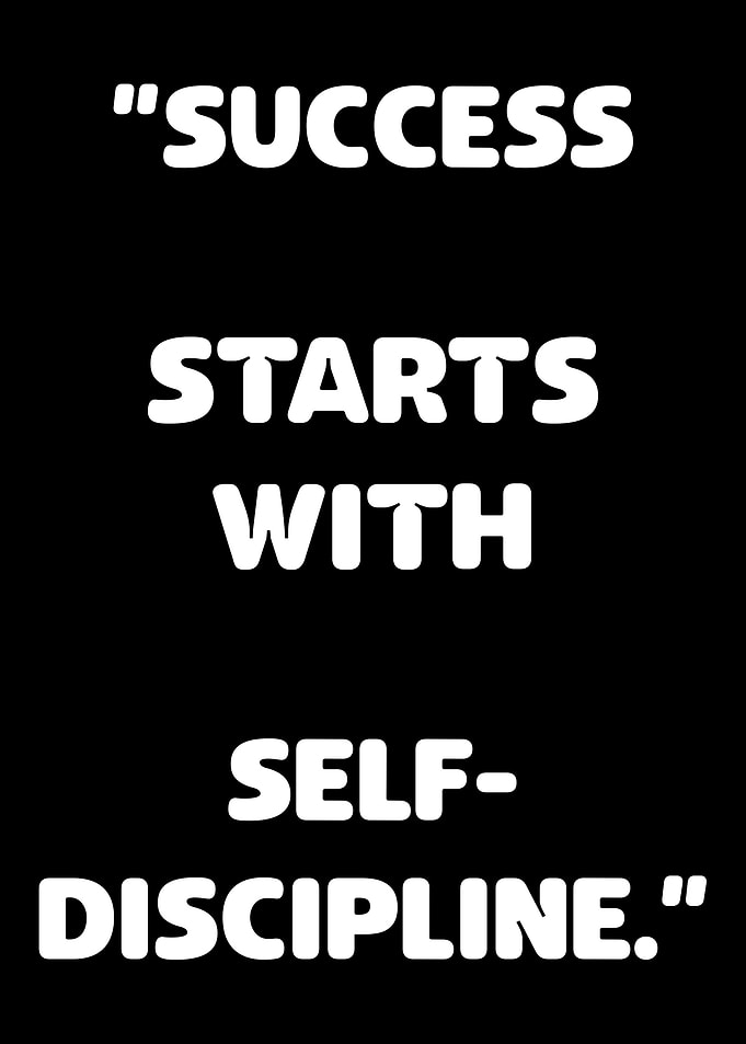 Success Starts with Self-Discipline