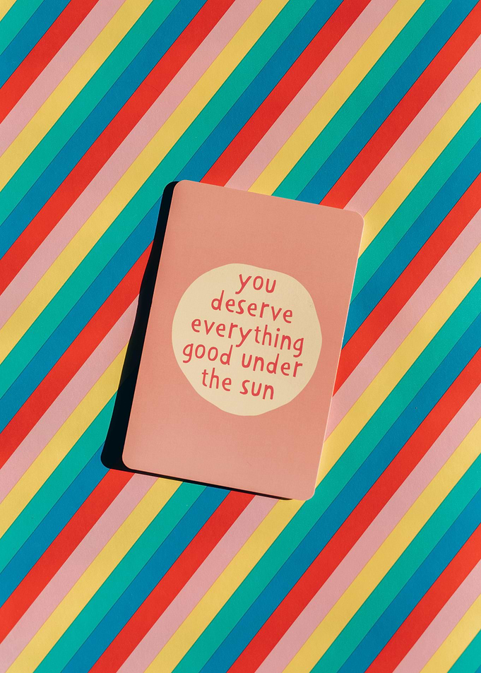 You Deserve Everything Good