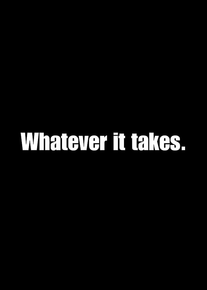 Whatever It Takes Quote