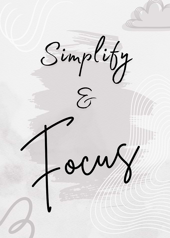 Simplify & Focus Quote