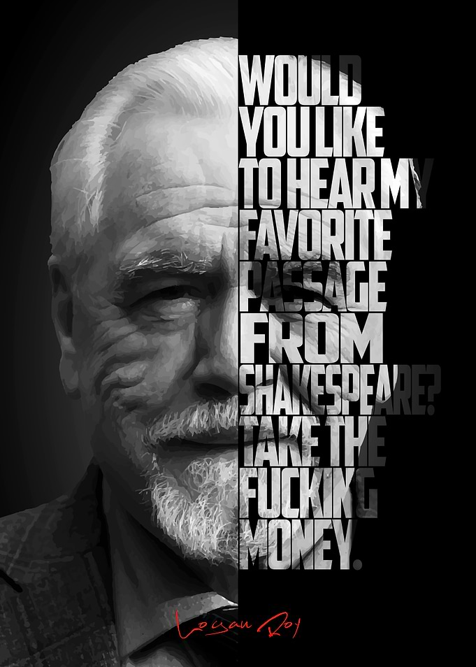 Logan Roy Quote Art