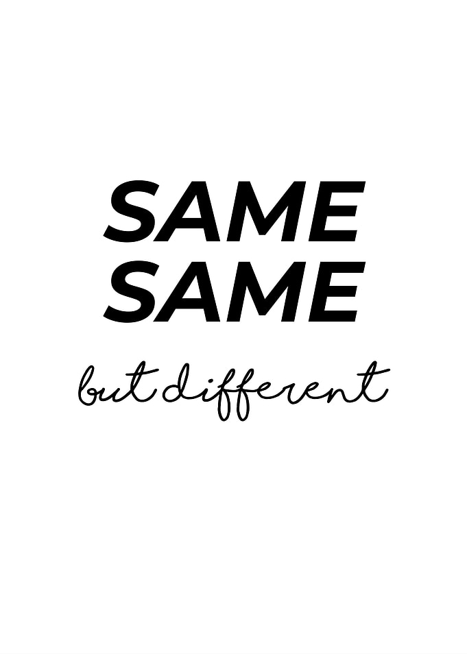 Same Same But Different