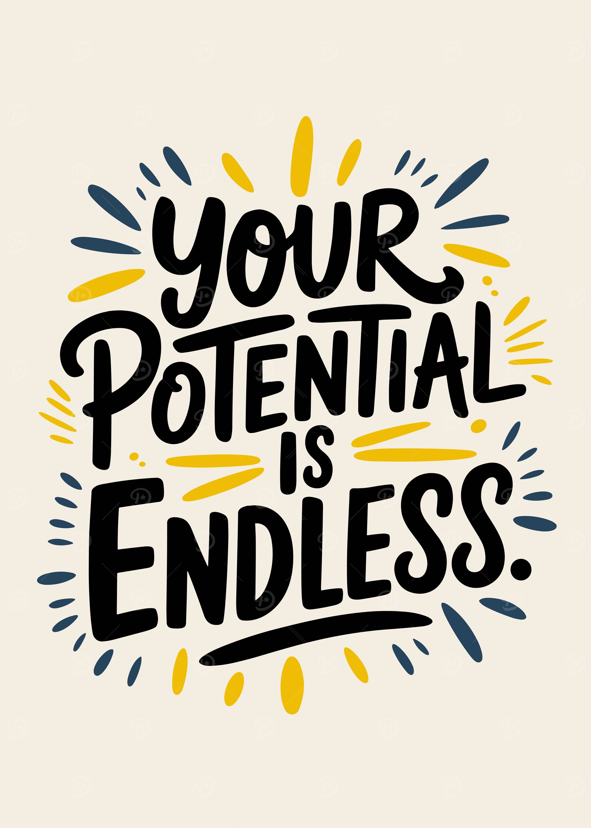 Your Potential is Endless