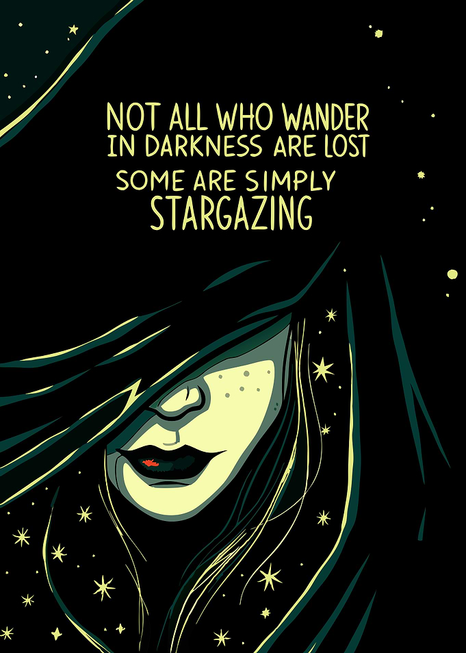 Not All Who Wander in Darkness Are Lost - Stargazing