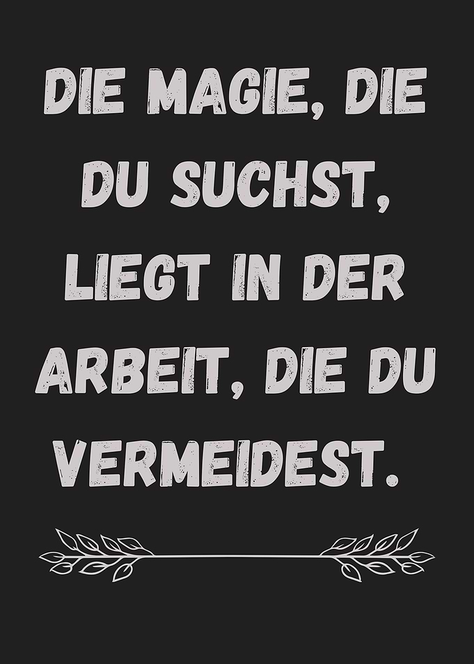 German Quote - Magic of Work