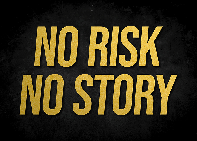 No Risk No Story Quote