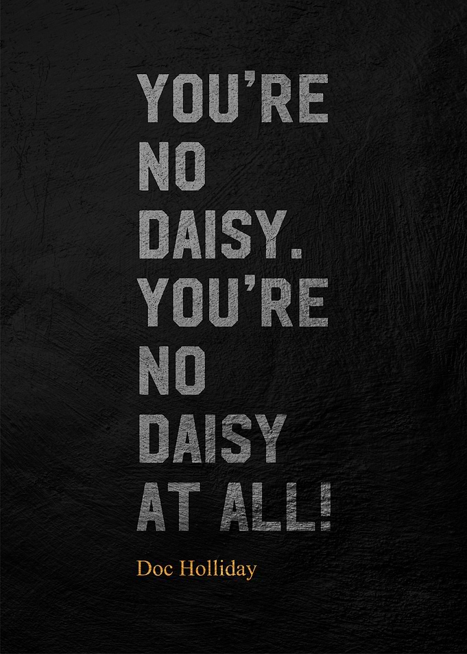 Doc Holliday Quote